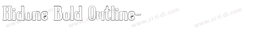 Hidone Bold Outline字体转换 Hidone Bold Outline字体转换